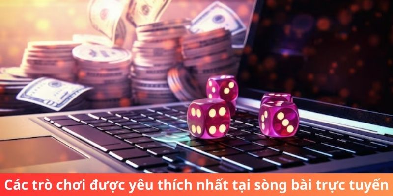 Các trò chơi được yêu thích nhất tại live casino N666