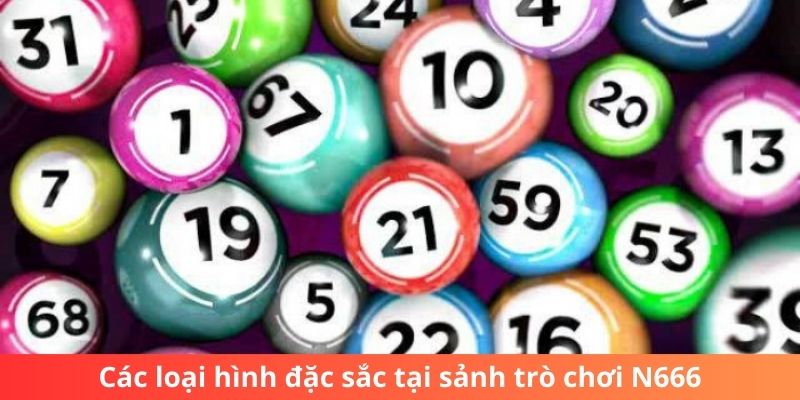 Các loại hình đặc sắc tại sảnh trò chơi N666